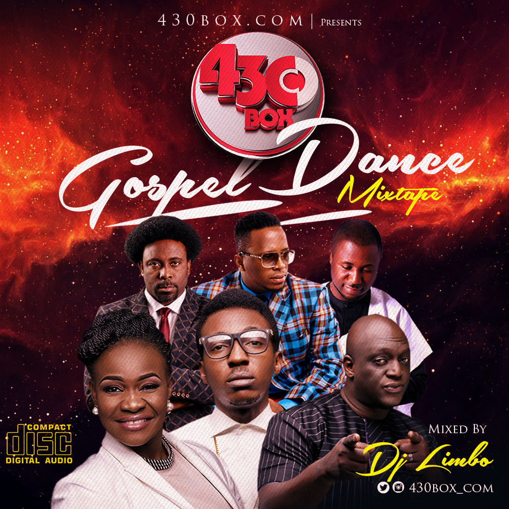 GOSPEL MIXTAPE 430Box Gospel Dance Mix (By Dj Limbo) Sean's Kitchen