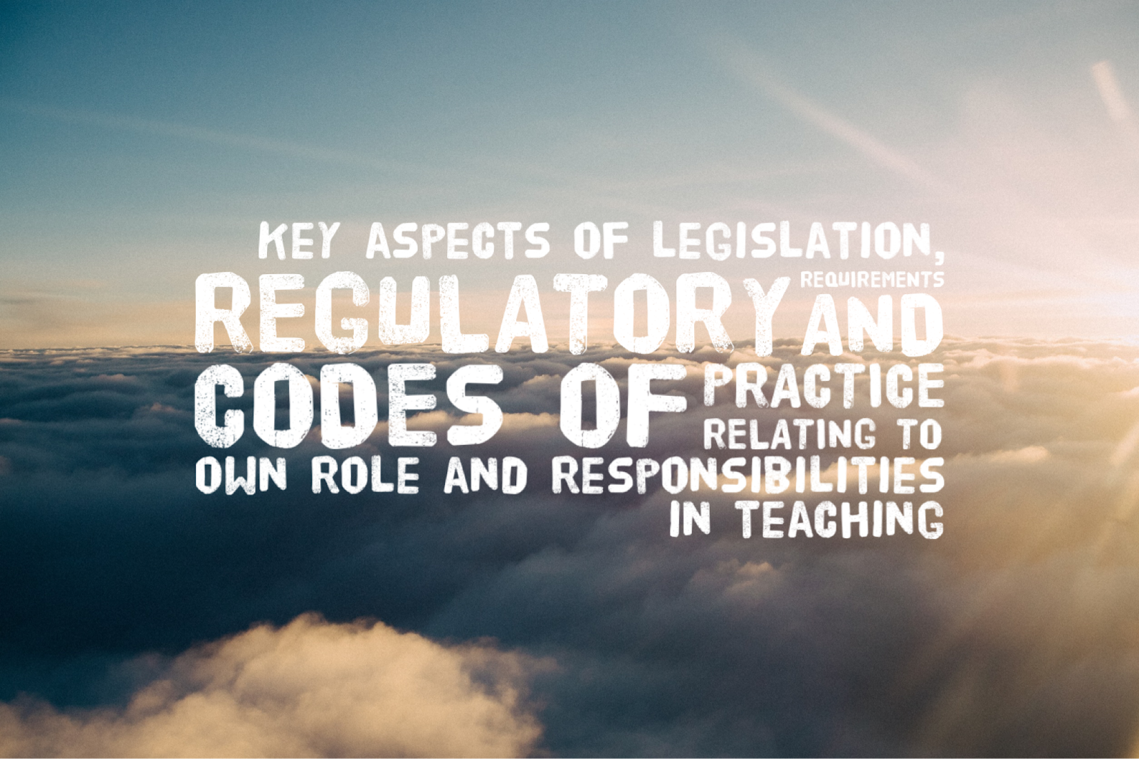 Key aspects of legislation, regulatory requirements and codes of