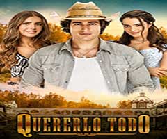 telenovela - quererlo todo - capítulo 4 - las estrellas capítulo 4 - telenovela - quererlo todo - las estrellas