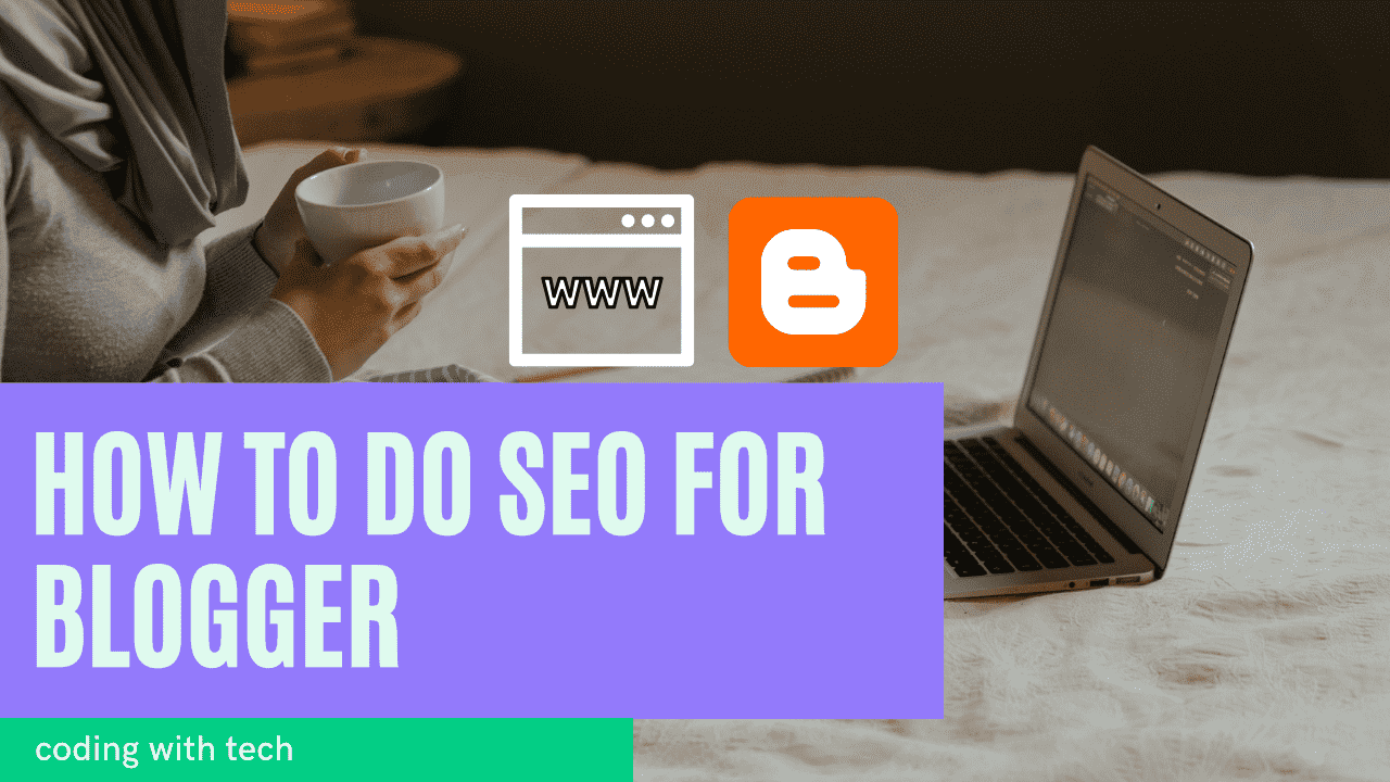 How to Optimize Blogger Website | How to Do SEO For Blogger Website, seo for bloggers