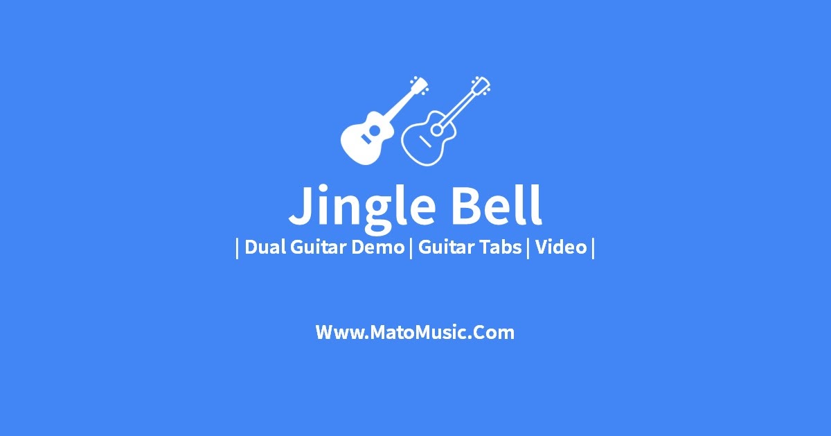 Jingle Bell Acoustic Guitar Tabs For Beginner Video Tabs