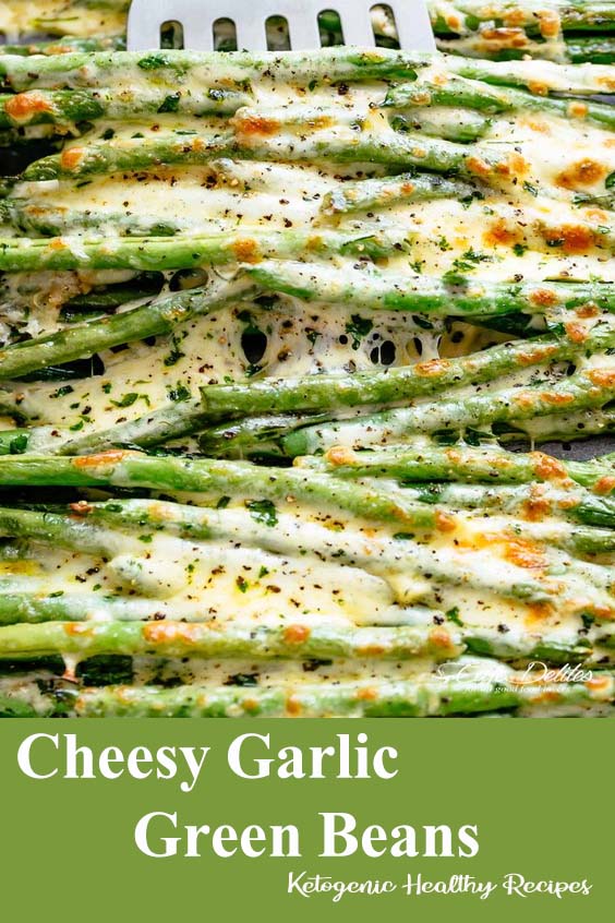 Cheesy Garlic Green Beans - Recipes Virral