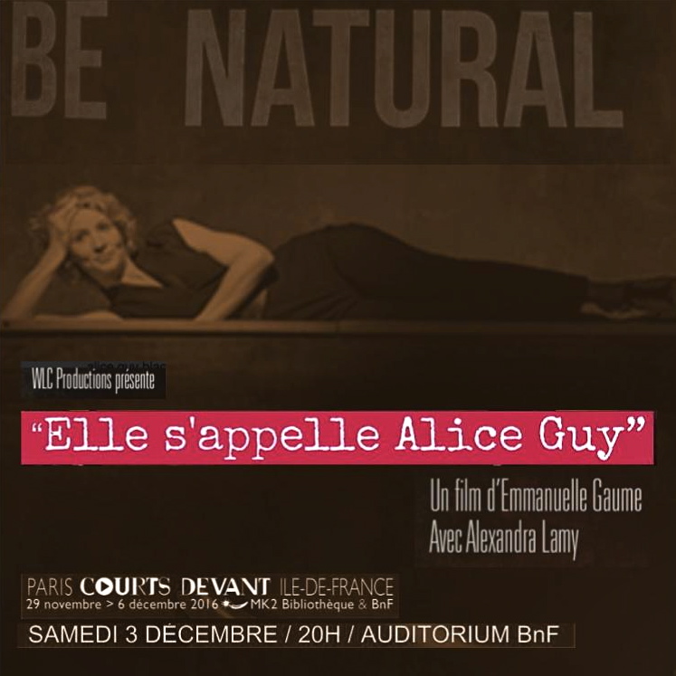 "Elle s'appelle ALICE GUY" d'Emmanuelle Gaume avec Alexandra Lamy