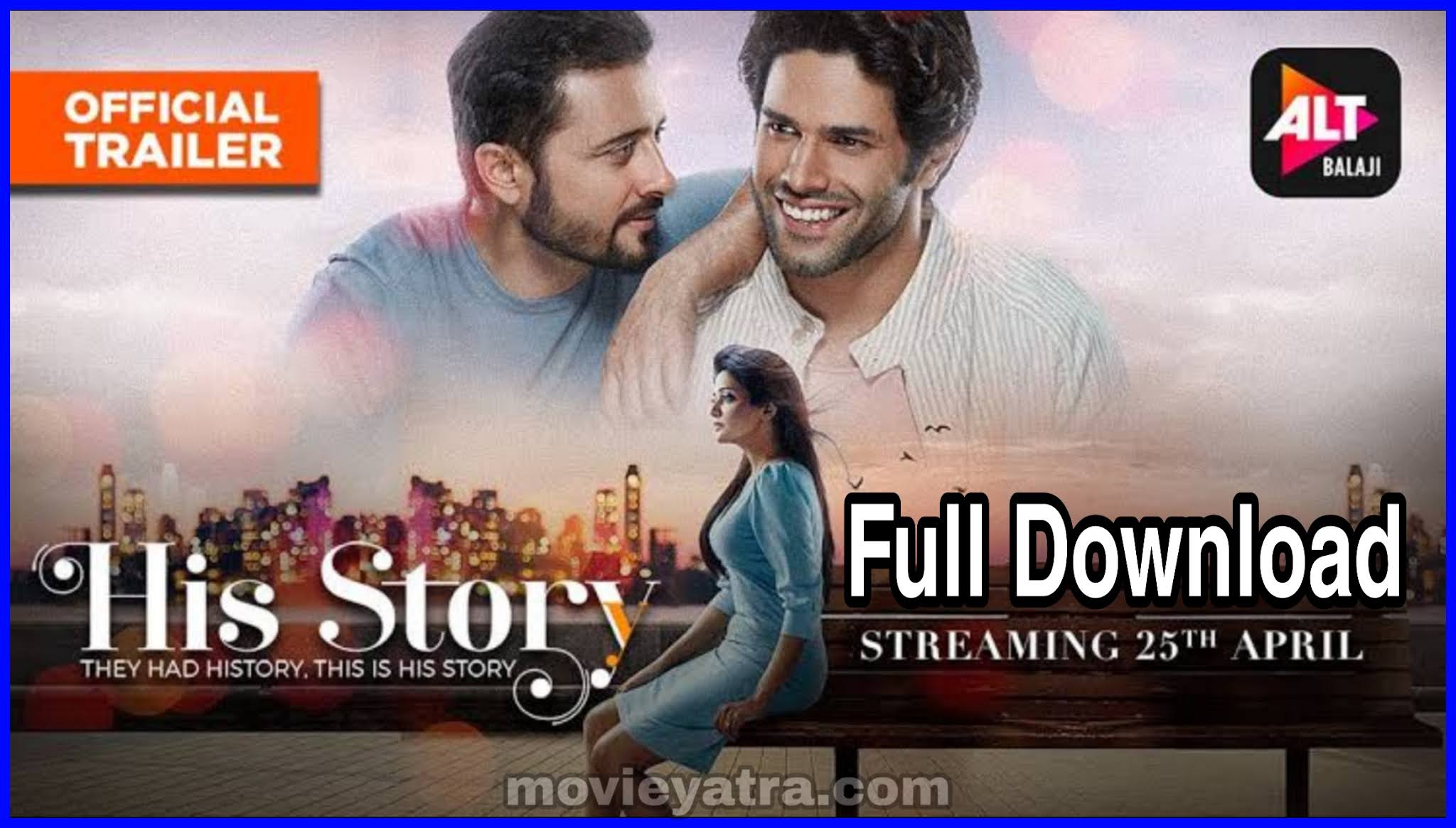 His Story Web Series Download | His Storry Web Series Full episodes free Download | His Story full Story Explanation His Story web Series Download Fr