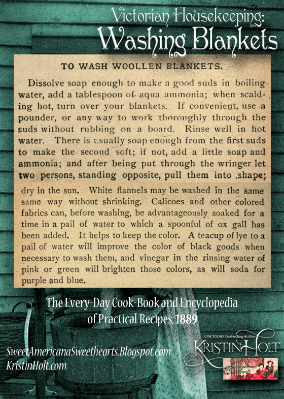 Kristin Holt | Victorian Housekeeping: Washing Blankets. Instructions for washing woolen blankets using amonia, contained in The Every-Day Cook-Book and Encyclopedia, 1889.