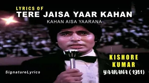 Tere Jaisa Yaar Kahan Lyrics in Hindi - KISHORE KUMAR - YAARANA