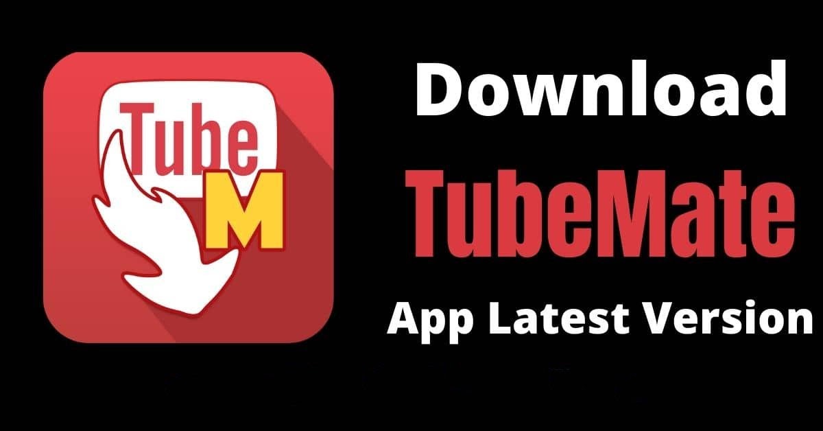 tubemate latest version free download for windows 7