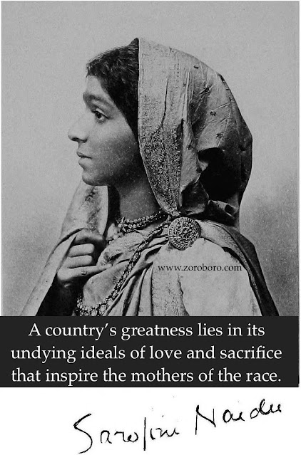 Sarojini Naidu Quotes,Sarojini Naidu Poems,Sarojini Naidu Inspirational Quotes, Sarojini Naidu Status, Sarojini Naidu  Poetry, Photos,freedom fighter quotes,SarojiniNaidu,india,motivational quotes