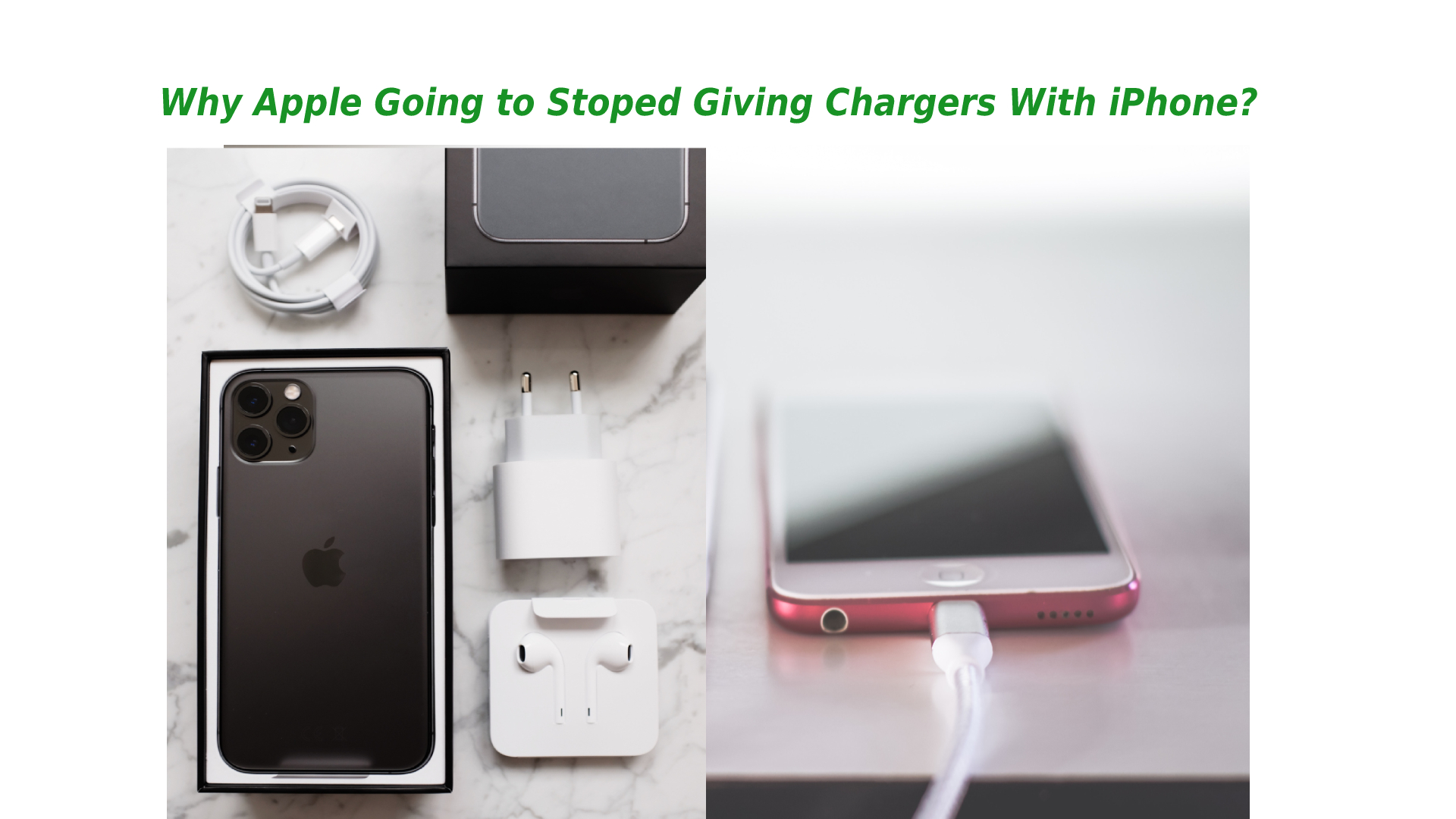 Here's the reason Apple Going to Stopped Giving Charger With iPhone