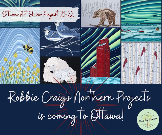 Ottawa Event: Robbie Craig's Northern Projects Art Show August 21 and 22