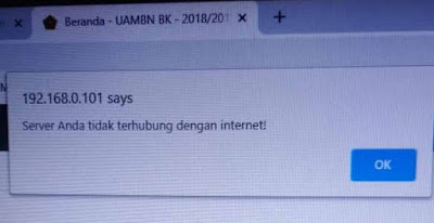 Mengatasi Server Anda Tidak Terhubung Internet Pada Aplikasi UAMBN BK Mengatasi Server Anda Tidak Terhubung Internet Pada Aplikasi UAMBN BK