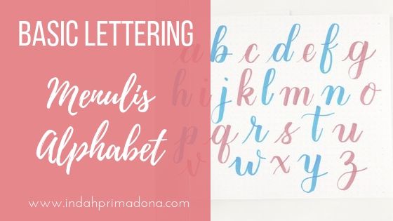 tutorial menulis alphabat dengan teknik calligraphy, menulis alphabet dengan benar dan bagus, basic calligraphy untuk pemula