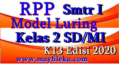 RPP Model Luring 1 Lembar K13 Kelas 2 SD/MI Edisi 2020 Terlengkap