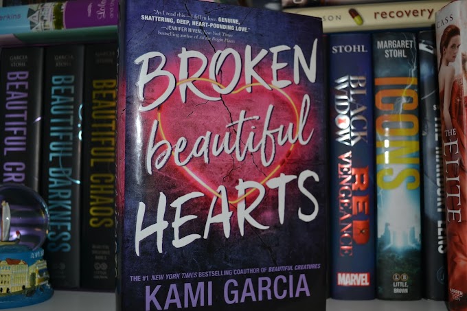 [Lecture] Broken Beautiful Hearts, Kami Garcia