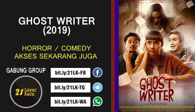 GHOST WRITER (2019) SUB INDO 21 LayarKaca Sinopsis