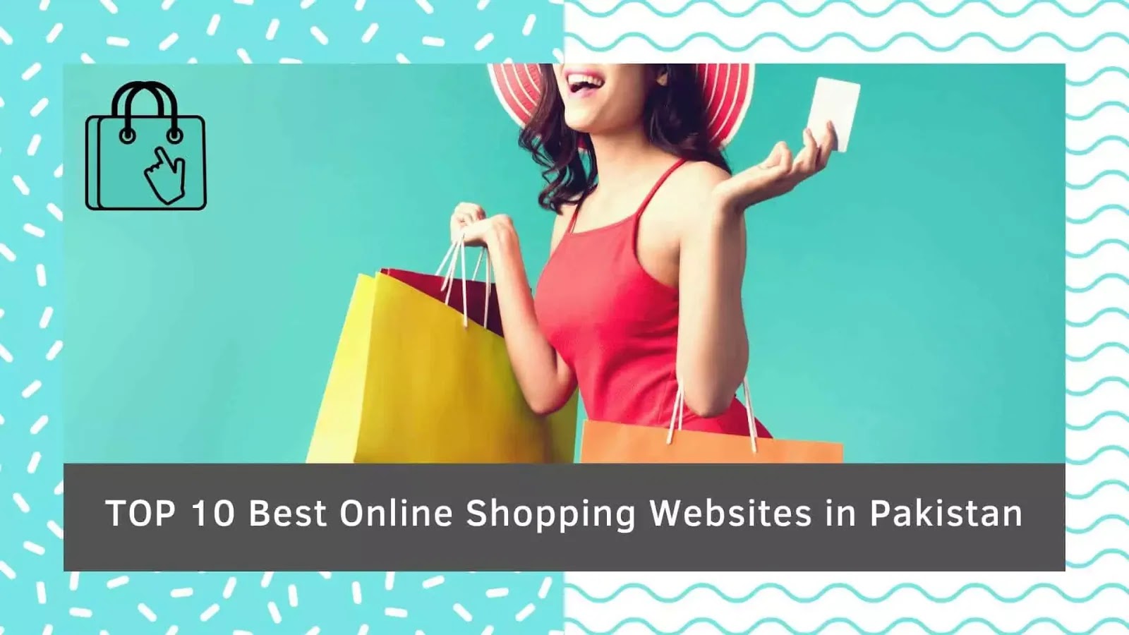 Top 10 Best Online shopping sites in Pakistan