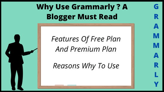 Why use Grammarly? A Blogger Must Read