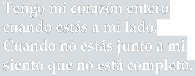 Tengo mi corazón entero cuando estás a mi lado, Cuando no estás junto a mi siento que no está completo Tengo mi corazón entero cuando estás a mi lado, Cuando no estás junto a mi siento que no está completo