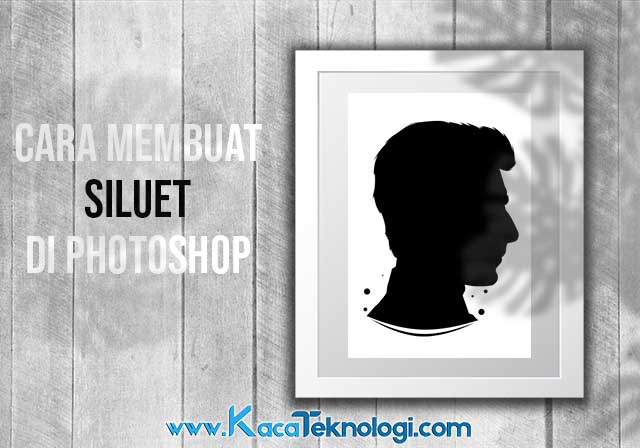 Cara Membuat Foto Siluet/Sillhouette di Kaca