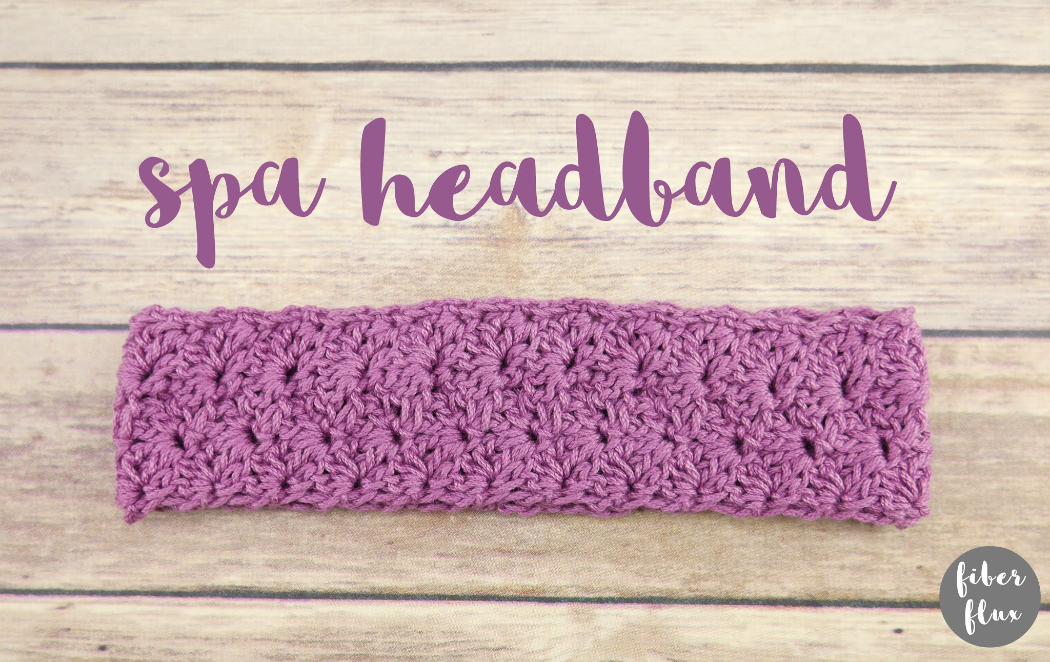 Fiber Flux How To Crochet A Spa Headband (Summer Spa Getaway CAL)