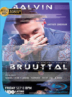 J. Balvin Bruuttal (2018) HD [1080p] Latino [GoogleDrive] SXGO