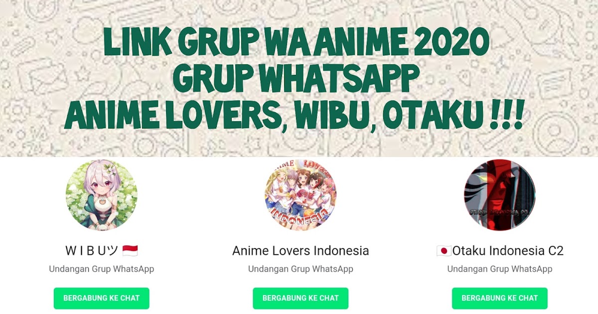 99 Link Grup Wa Anime 2021 Wibu Otaku Anime Lovers