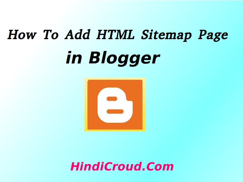 html sitemap page blogspot blog ke liye kaise banaye hindicroud