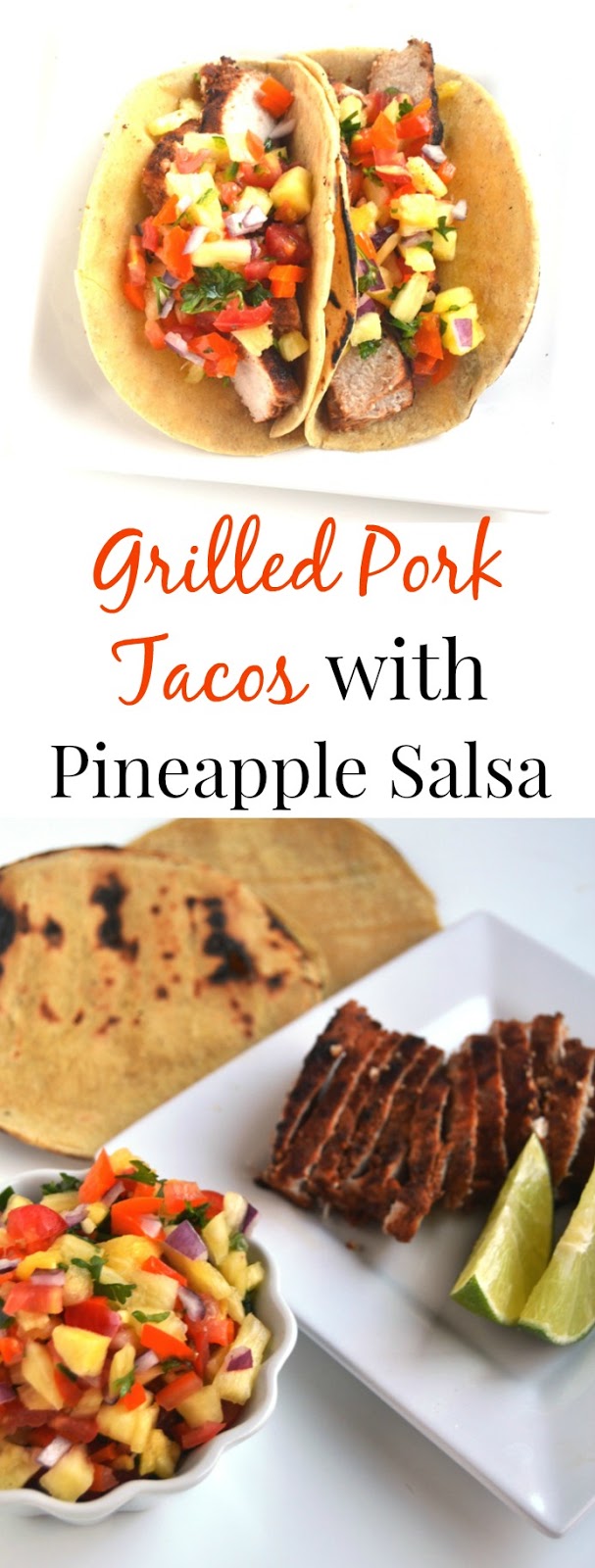 These Grilled Pork Tacos with Pineapple Salsa are perfect for a quick dinner and full of fresh flavors! www.nutritionistreviews.com