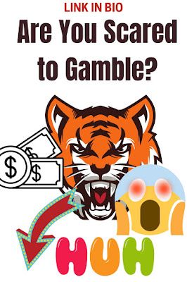 Are You Scared to Gamble?