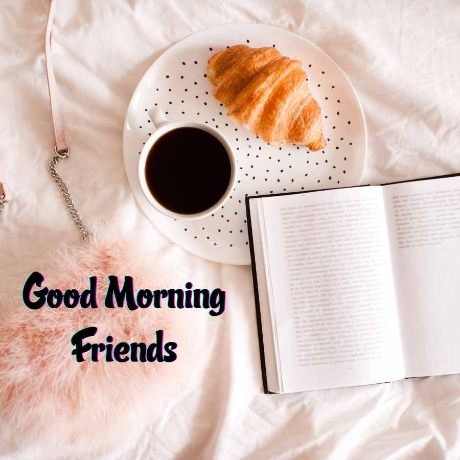 good morning wishes for best friend
