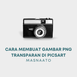 Cara Membuat Gambar PNG transparan di PicsArt