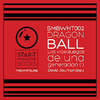 Star-T Magazine Books presenta un nuevo libro sobre los videojuegos de ''Dragon Ball'