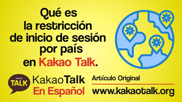 Que es la restriccion de inicio de sesion por pais en Kakao Talk