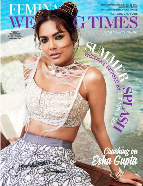 Esha Gupta Covers Femina Wedding Times April 2018