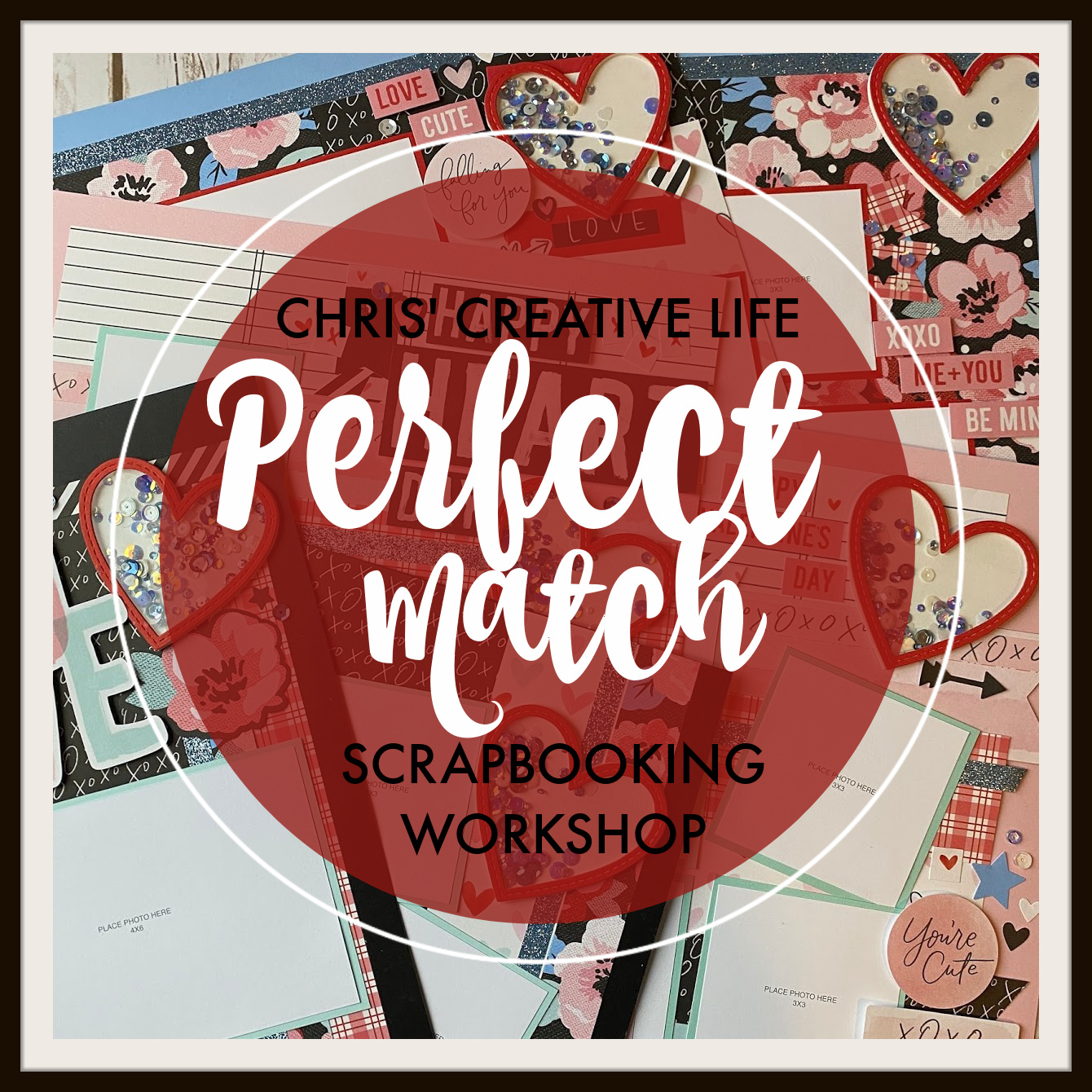 Perfect Match Scrapbooking Workshop