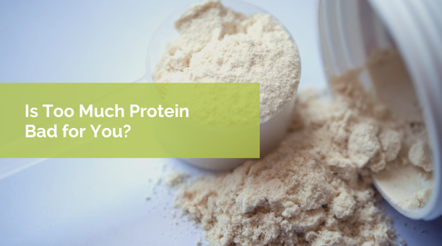 Is Too Much Protein Bad For You?