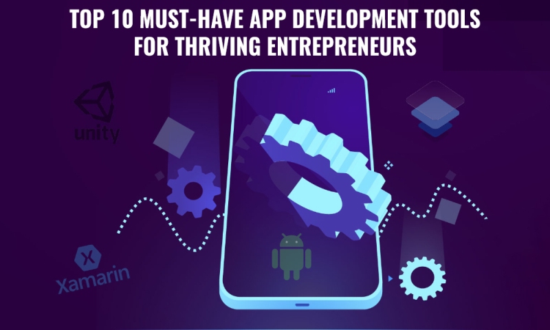 App Development Tools for Thriving Entrepreneurs