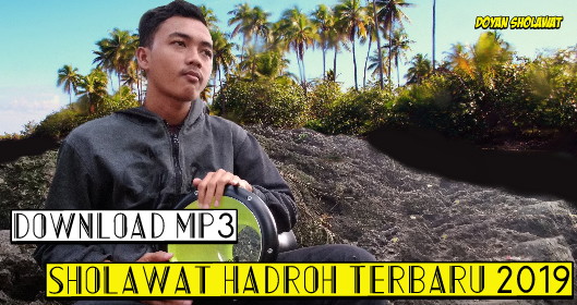 Kumpulan Download Lagu Sholawat Hadroh MP3 Full Album Terbaru