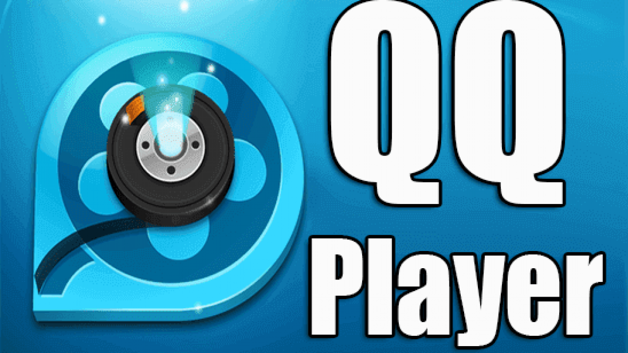 تحميل كيوكيو بلاير qqplayer اخر إصدار كامل