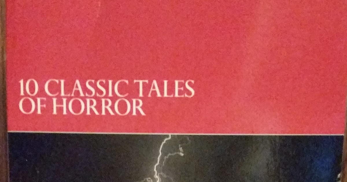 My New Book 10 Classic Tales of Horror