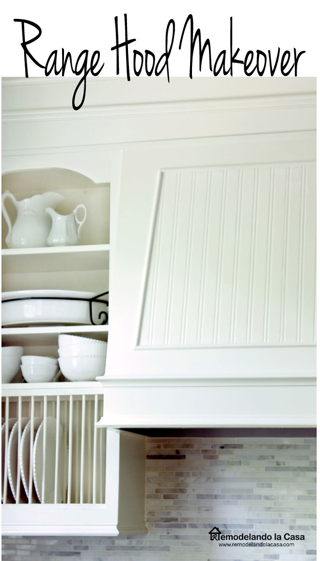 Range Hood with a Farmhouse Look Remodelando la Casa