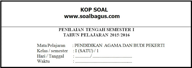 Soal UTS PAI Kelas 1 Semester 1 Kurikulum 2013 SIAP UJIAN