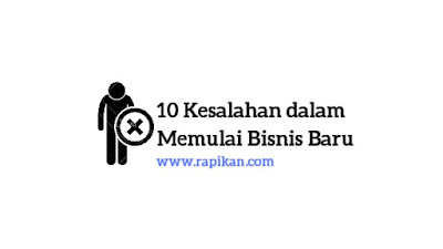 Kesalahan dalam memulai bisnis bagi pemula