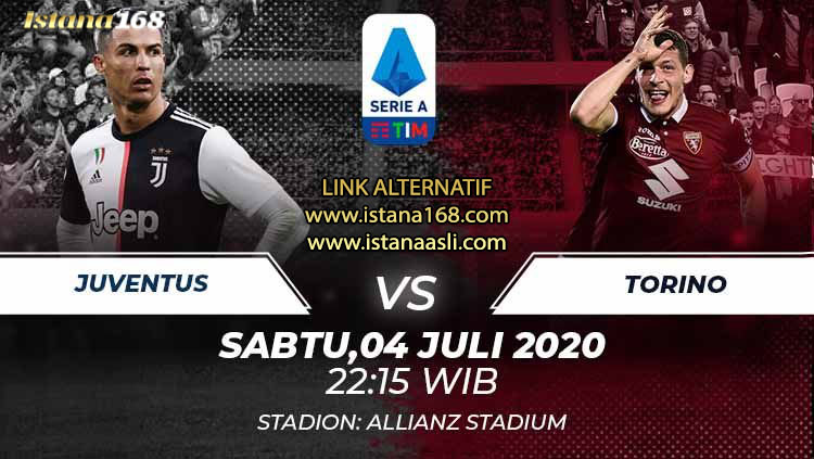 Prediksi Bola Akurat Istana168 Juventus vs Torino 04 Juli 2020