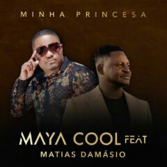 Maya Cool feat. Matias Damásio - Minha Princesa (2021) [Download]