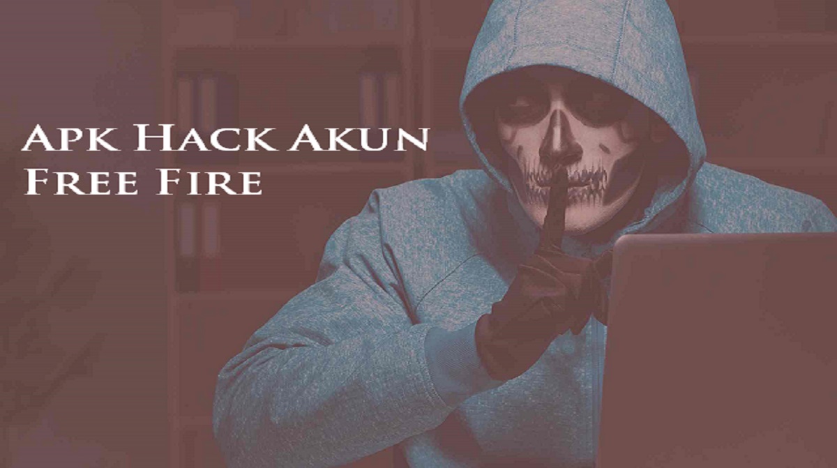 Apk Hack Akun Free Fire