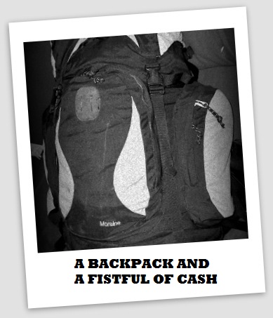 A Backpack and a Fistful of Cash