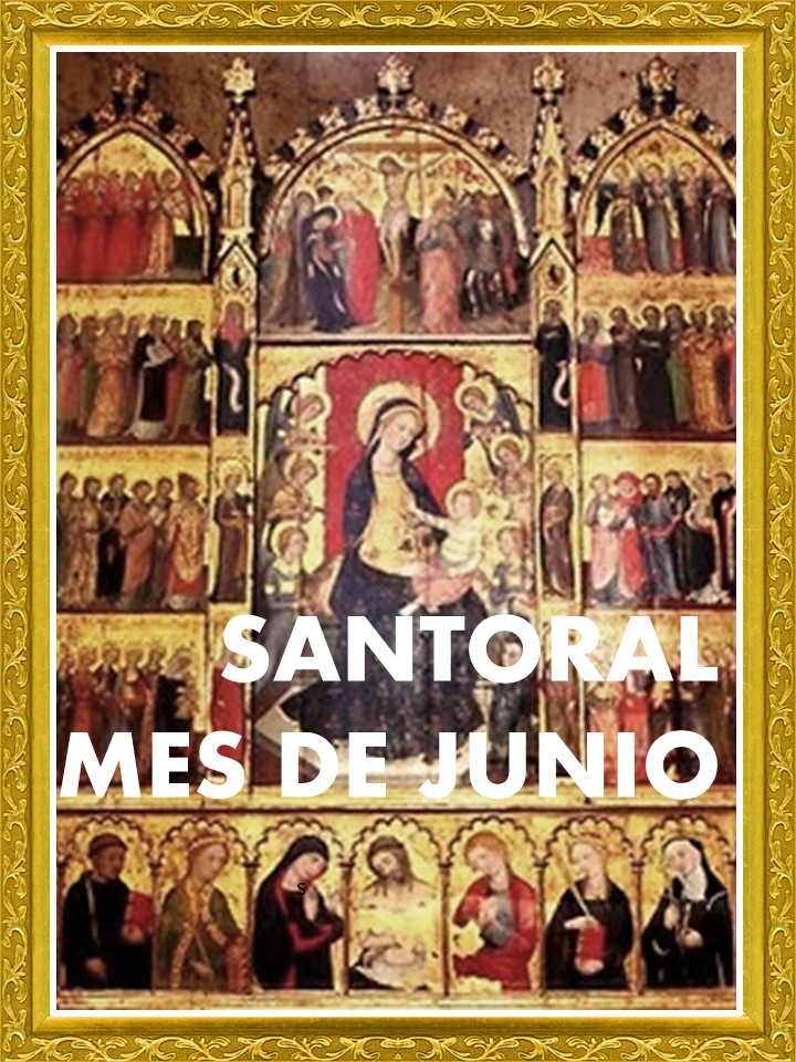 ORACIONES MUY MILAGROSAS SANTORAL DEL MES DE JUNIO