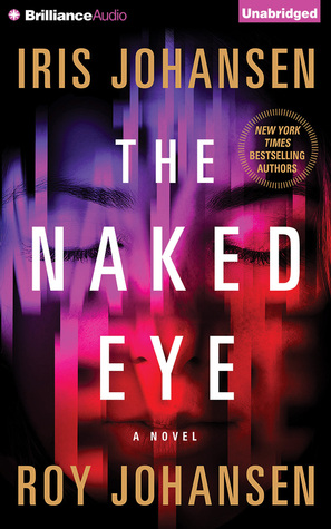 Review: The Naked Eye by Iris Johansen & Roy Johansen (audio)