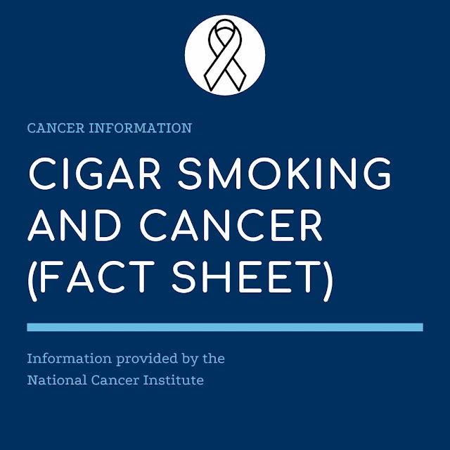 Cigar Smoking and Cancer (Fact Sheet) National Cancer Institute (NCI